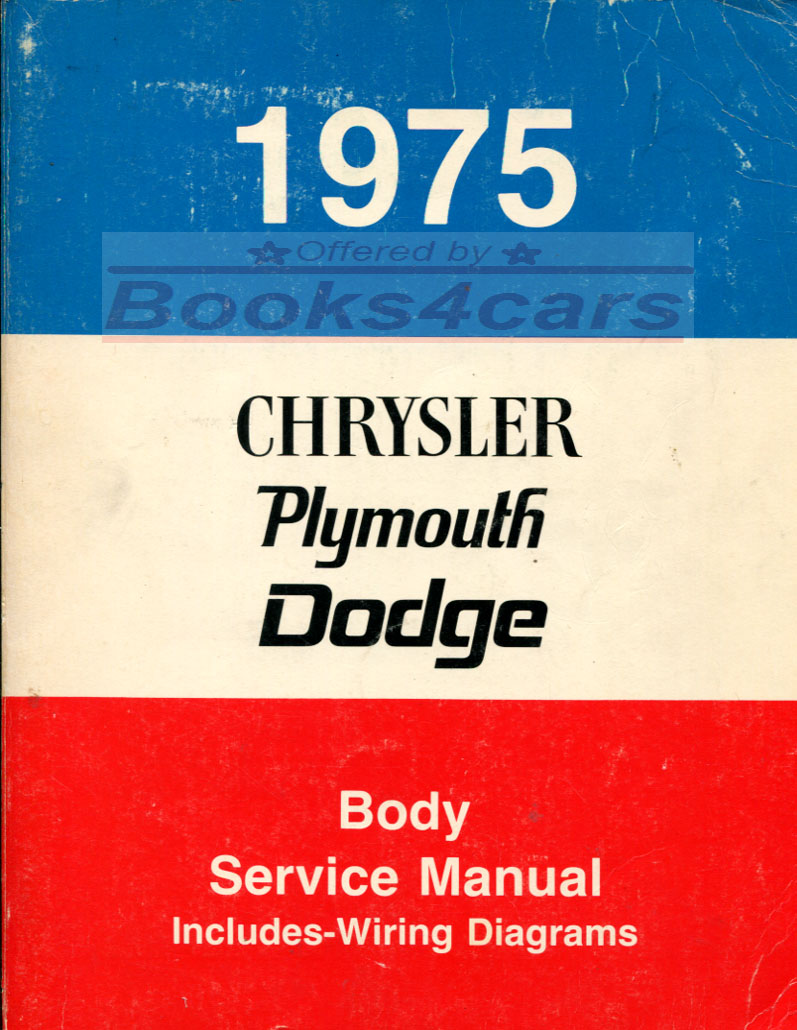 view cover of 1975 Body Shop Service Repair Manual by Chrysler Plymouth Dodge includes wiring diagrams