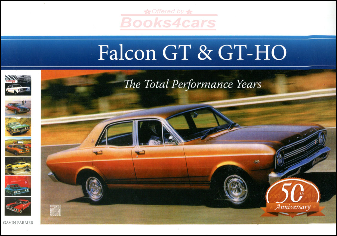view cover of Falcon GT & GT-HO history of the performace falcons from Australia in 292 pages from XR-XB & XC Cobra by G. Farmer