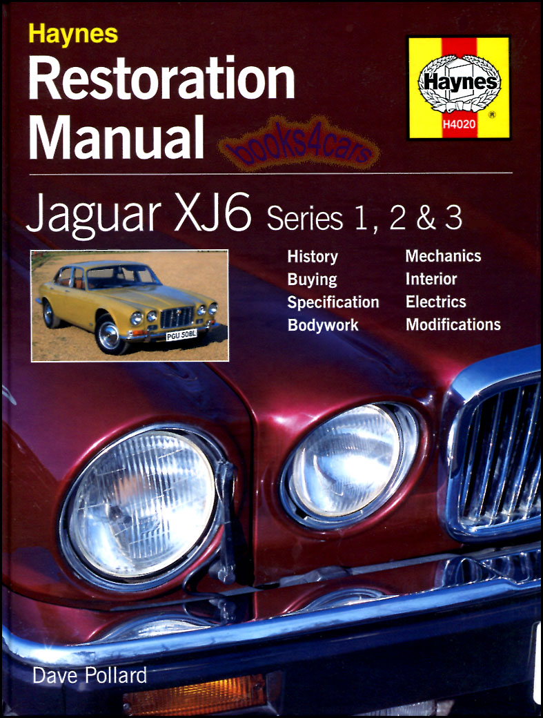 view cover of Restoration Manual for 68-87 Jaguar XJ6 Hardbound by Dave Pollard Series 1 2 3 History Buying Specification bodywork mechanics interior electrics modifications restore Haynes