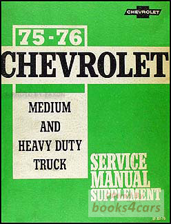 view cover of 1975-1976 Medium & Heavy Duty truck Shop Service Repair Manual Supplement 4500 - 9502 Series by Chevrolet & GMC Truck. (supplement to 1973 manual)
