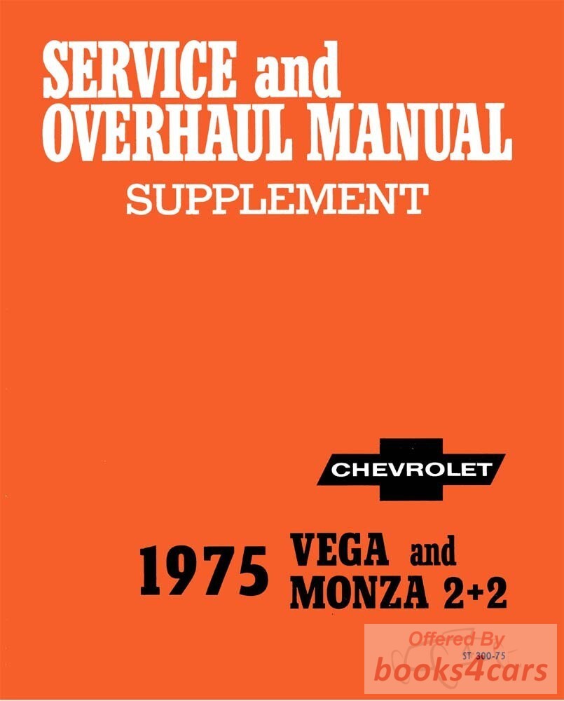 view cover of 1975 Vega Monza 2+2 shop Service and Overhaul Manual Supplement by Chevrolet