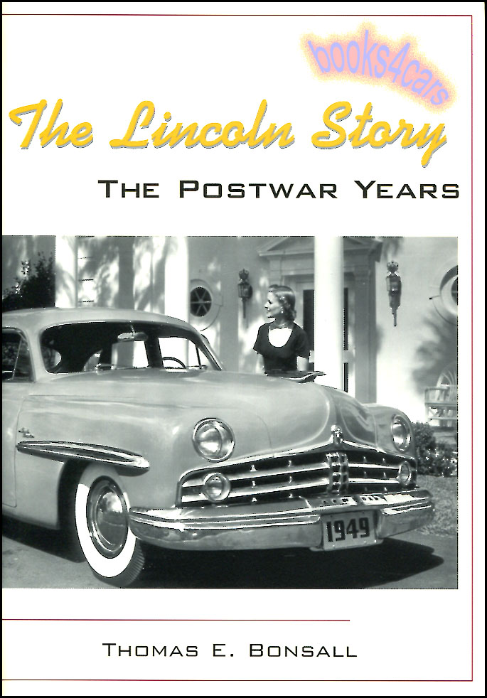 view cover of The Lincoln Story the Postwar Years 240 page history by T. Bonsall published in 2004