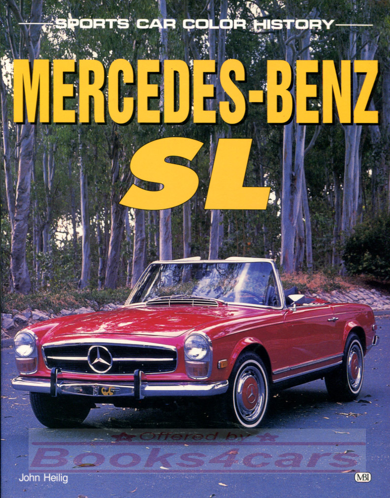 view cover of Mercedes-Benz SL by John Heilig 128 pg. guide to all 54-97 M-B sports cars