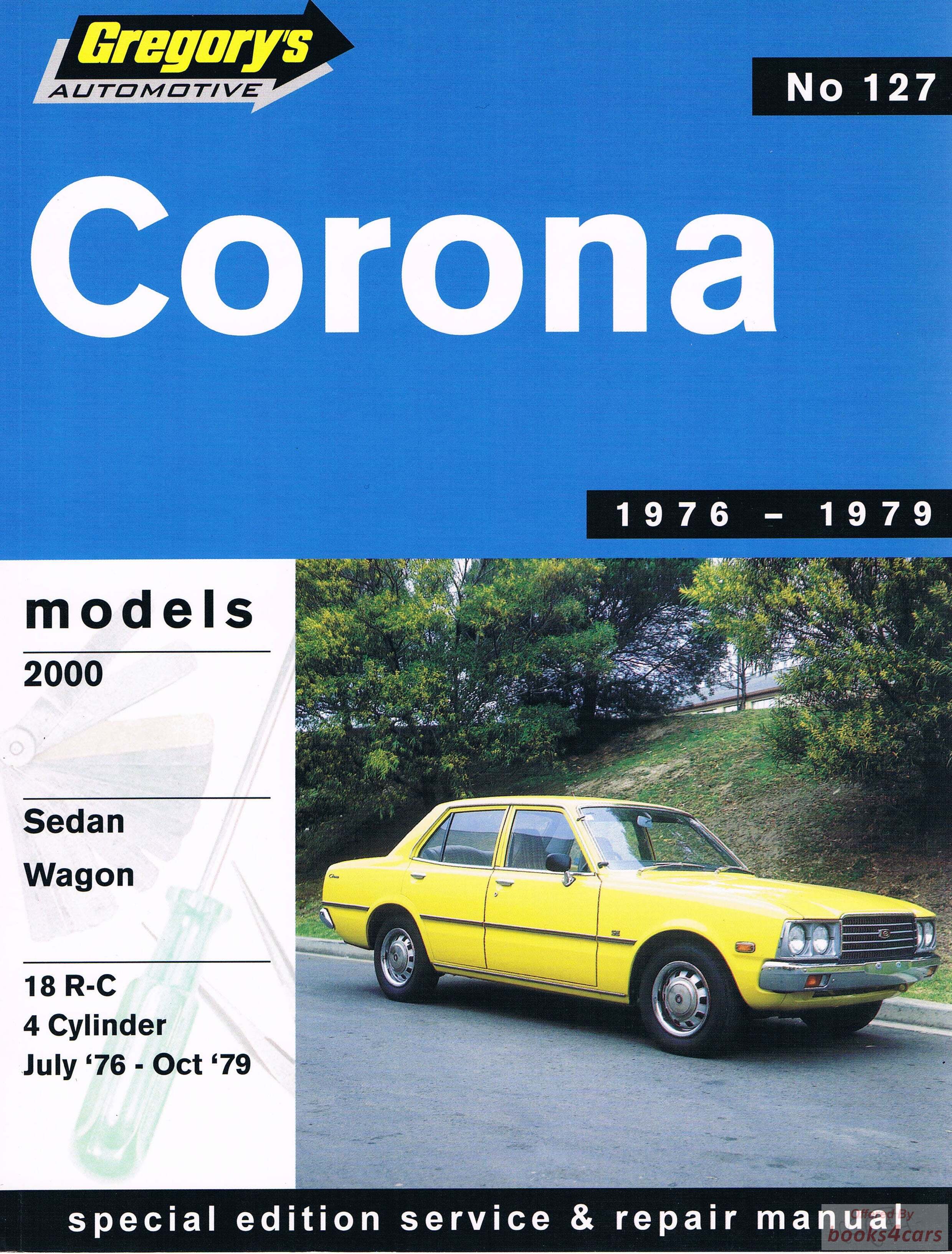 view cover of 1976-1979 Toyota Corona 4cyl 2000 sedans and wagons (covers 76 to July 79) by Gregorys