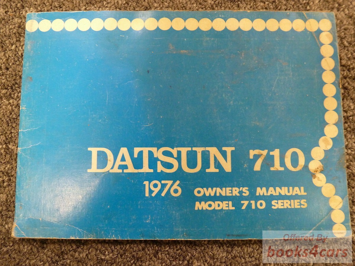 view cover of 1976 710 Series Owners Manual by Datsun.