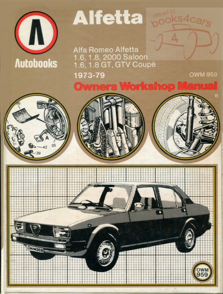 view cover of 1973-1979 Alfa Romeo Alfetta & GTV Coupe Owners Workshop Shop Service Repair Manual by Autobooks
