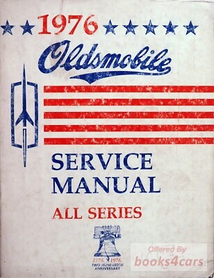 view cover of 1976 Shop Service manual by Oldsmobile for Cutlass Toronado 98 88 Omega Starfire Vista Cruiser Delta Custom Cruiser