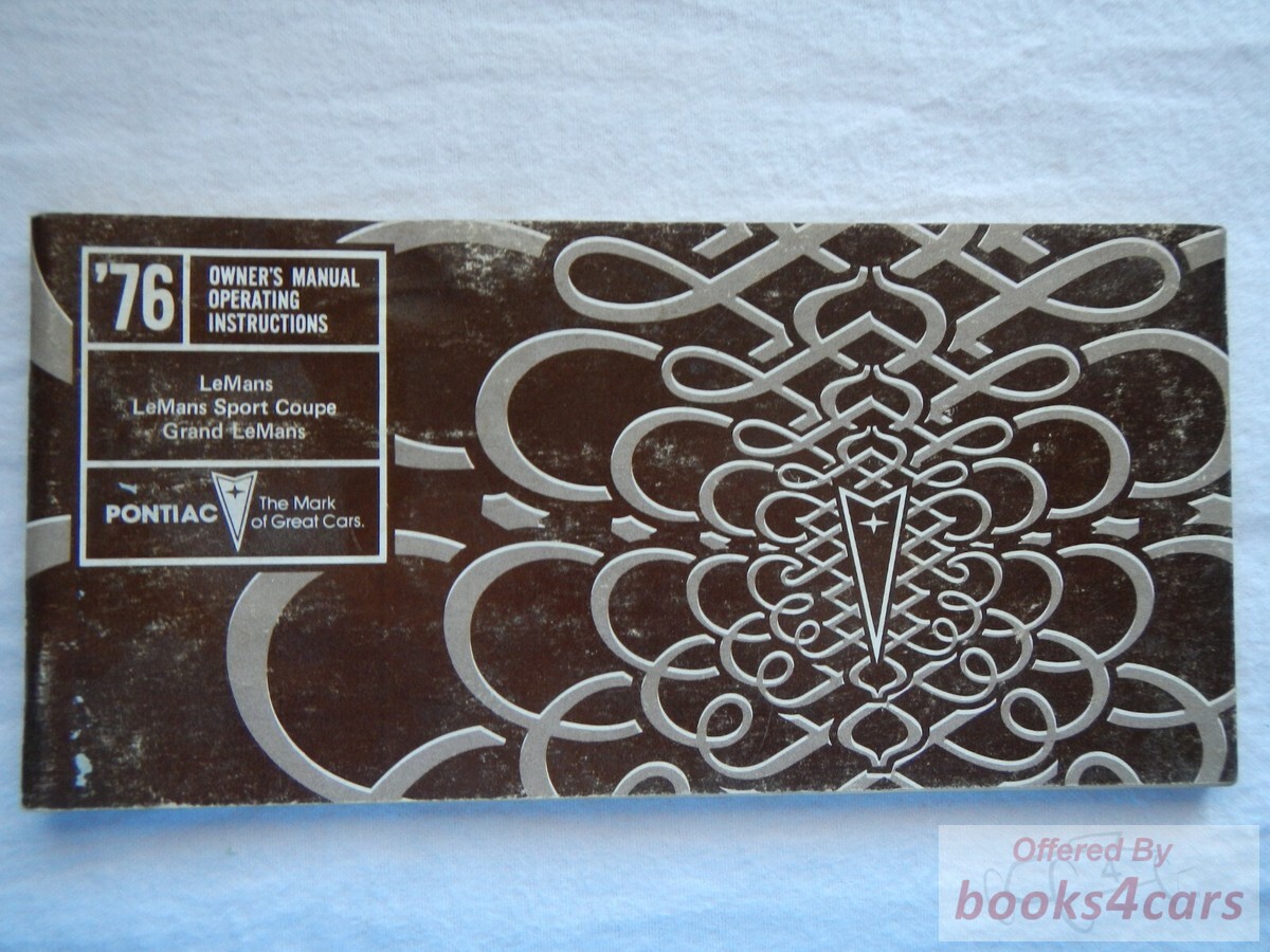 view cover of 1976 LeMans Sport Coupe Grand LeMans Owners Manual by Pontiac 65 pages