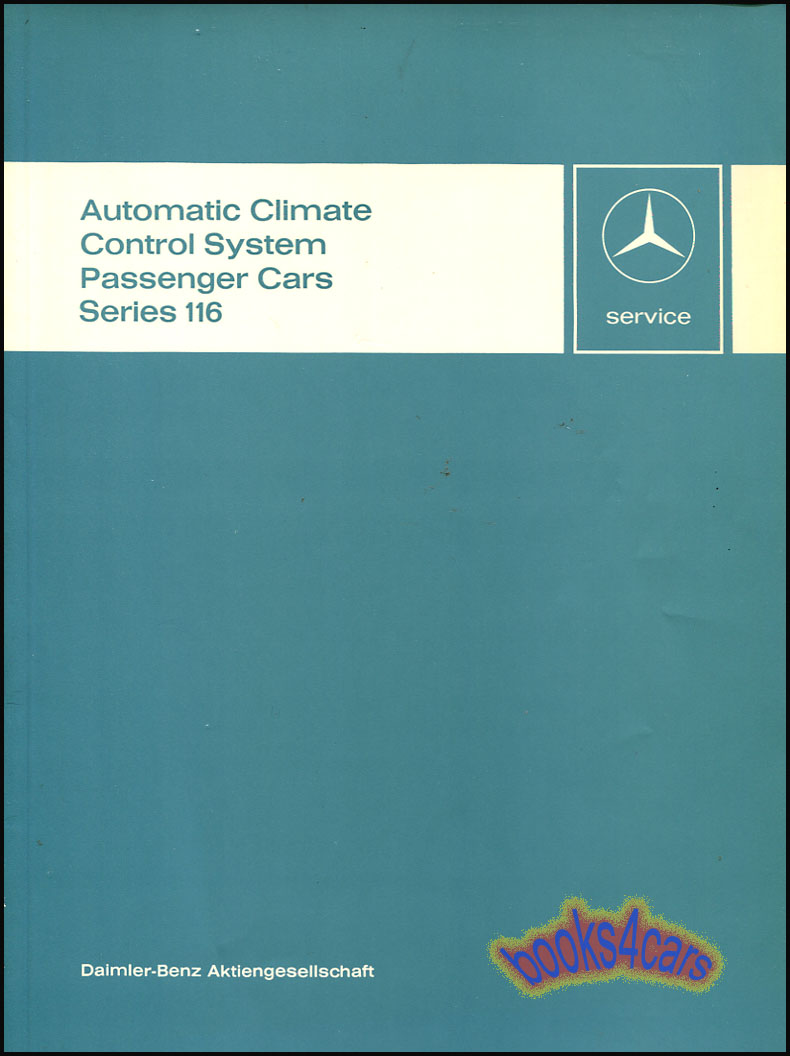 view cover of 1973-1980 116 series air conditioning heat shop service repair manual 450SEL, SE, 300SD, 280S, SE, & 6.9 by Mercedes ( automatic climate control )