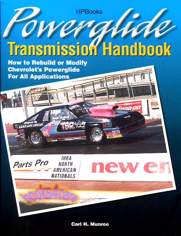 view cover of Chevrolet Powerglide Transmission Handbook by Carl Munroe 160 pages 1962-1973 rebuild or modify for all applications