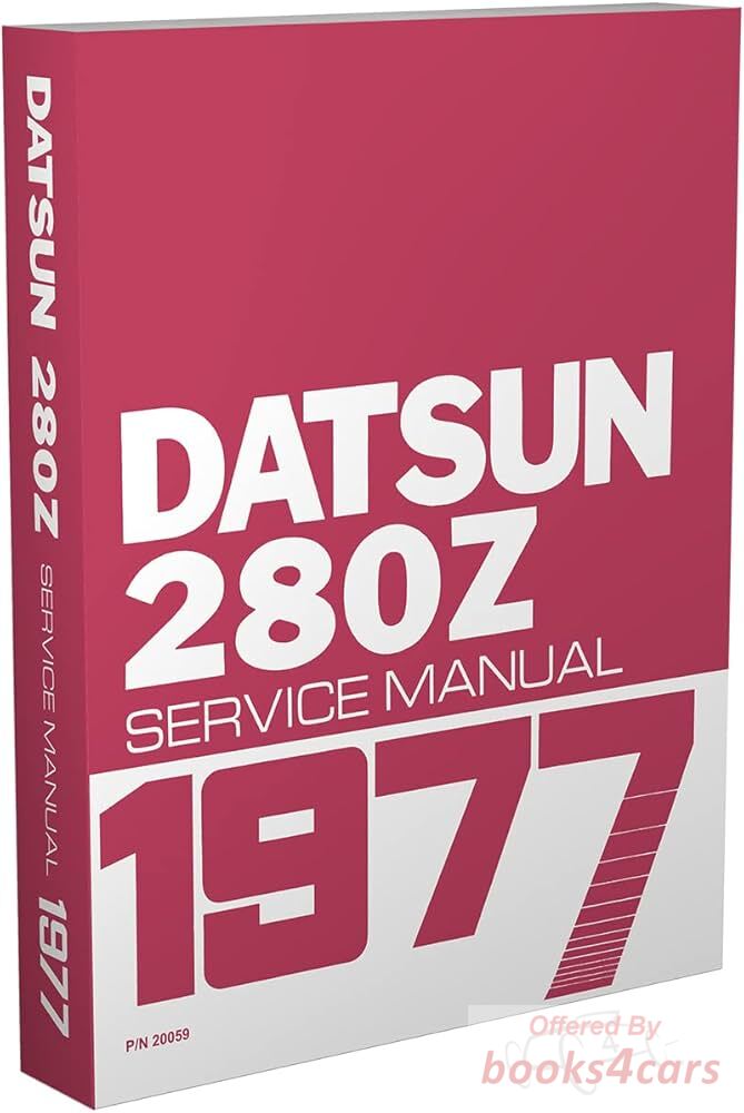 view cover of 1977 280Z Shop Service Repair Manual by Datsun 280 Z