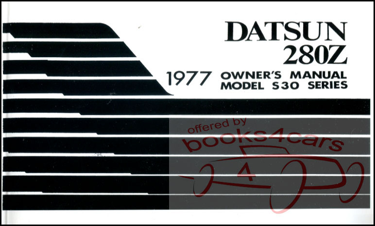 view cover of 1977 280Z Owners Manual by Datsun, 108 pages.