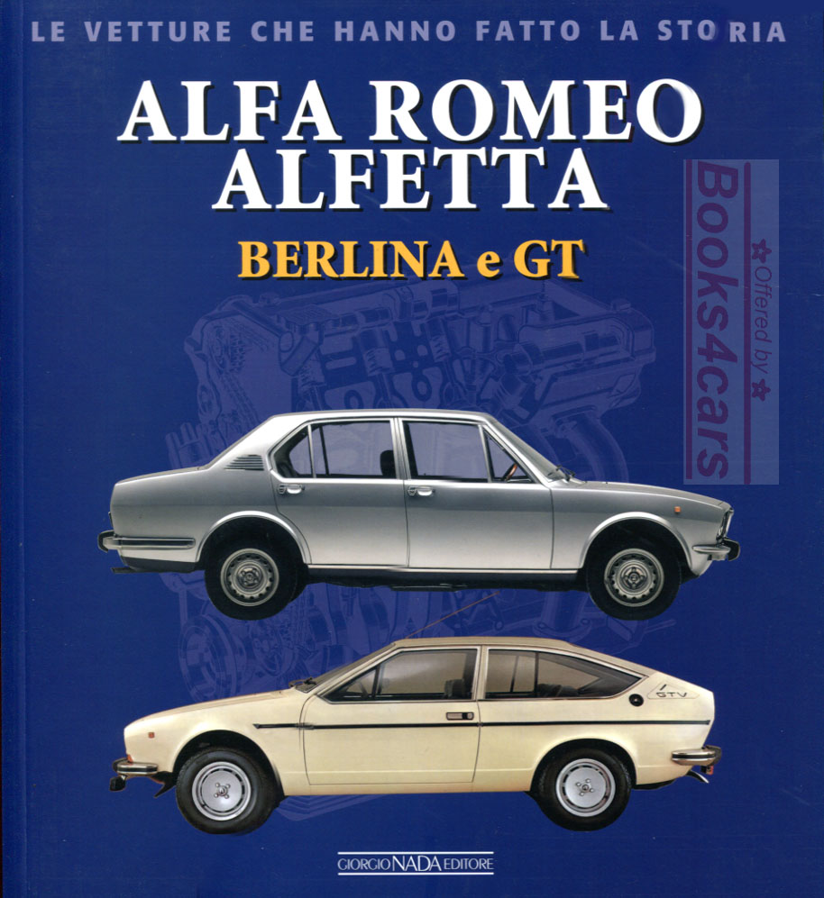 view cover of 1973-1986 Alfa Romeo Alfetta history in ITALIAN language 96 pgs 150 illustrations by G. Catarsi