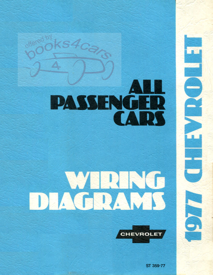 view cover of 1977 Wiring Diagrams Manual by Chevrolet for all 1977 Chevy models including Corvette, Camaro, Chevelle, Malibu, Nova, Concours, Impala, Caprice, and more...