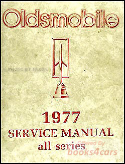 view cover of 1977 Shop Service manual by Oldsmobile for Starfire Omega Cutlass Vista Cruiser Custom Cruiser Delta 88 98 Toronado