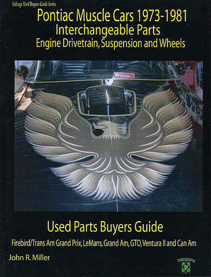 view cover of 1973-1981 Pontiac Muscle Cars Parts Interchange & Salvage Yard Buyers Guide 192 pages