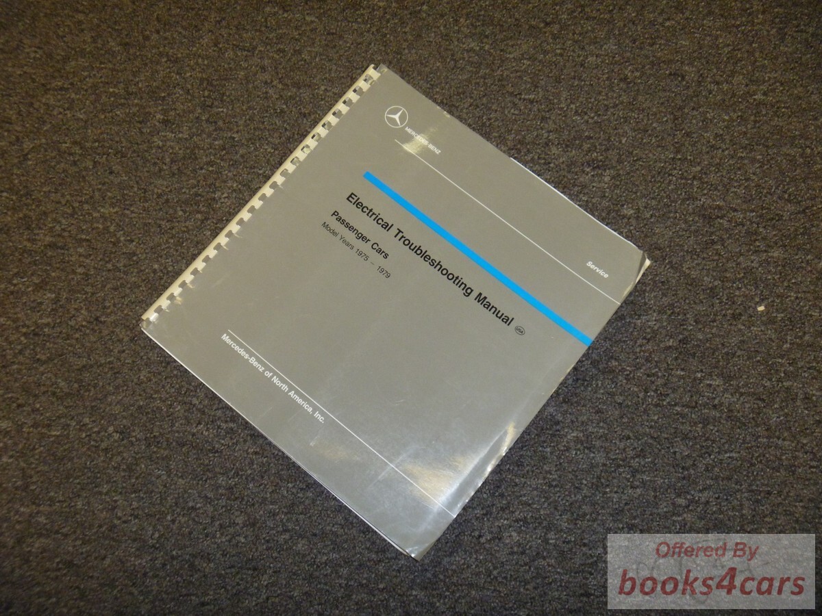 view cover of 1975-1979 Electrical Schematic Wiring Diagrams by Mercedes for each specific sedan model between 1975 & 1979 including 450SEL 450SE 280S 280SE 300SD 300D 280E 240D 230 116 123 and more.... (please specify which models is being requested)