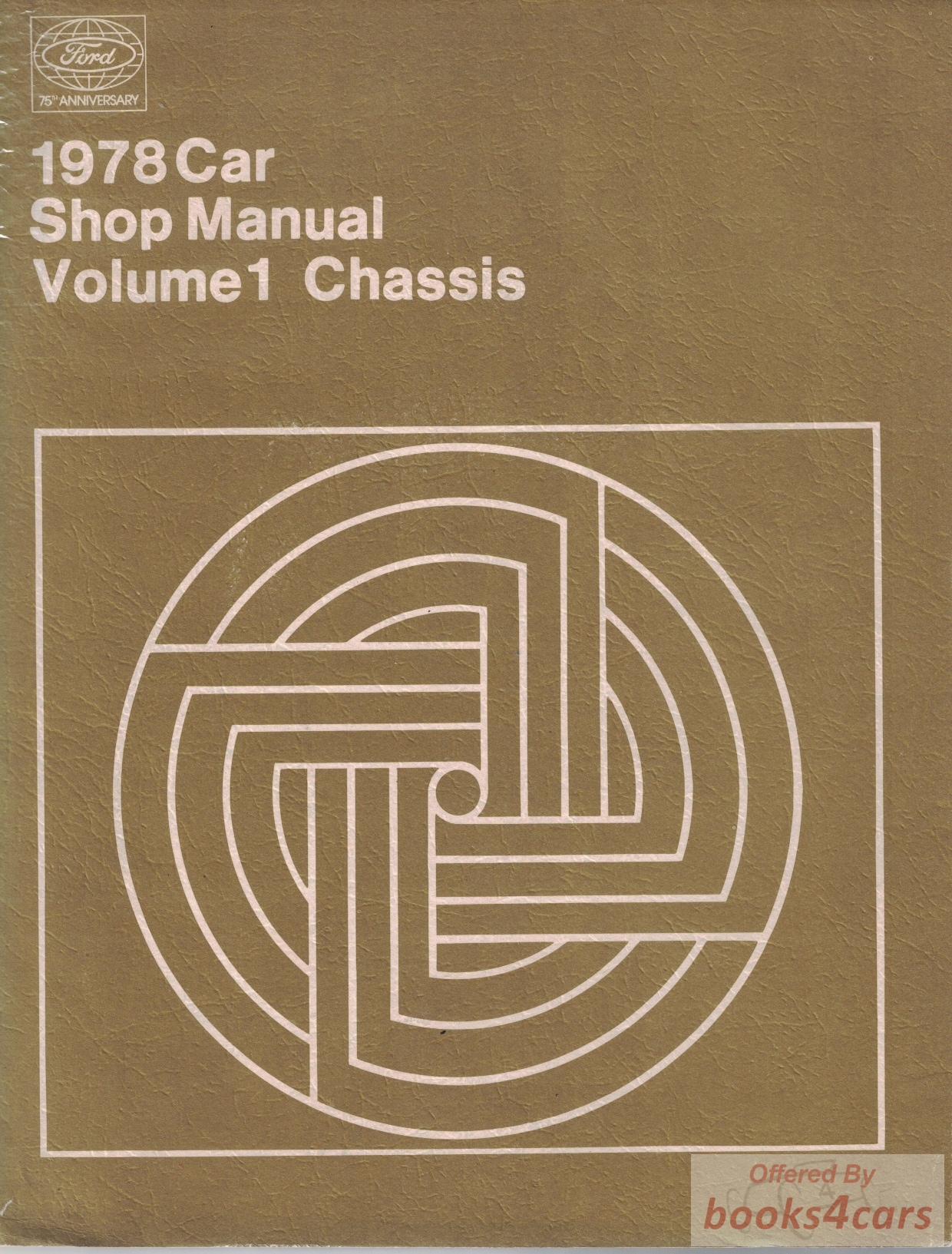 view cover of 1978 Car Chassis Shop Manual (Vol. 1) for Ford, Mercury, & Lincoln '78 models.