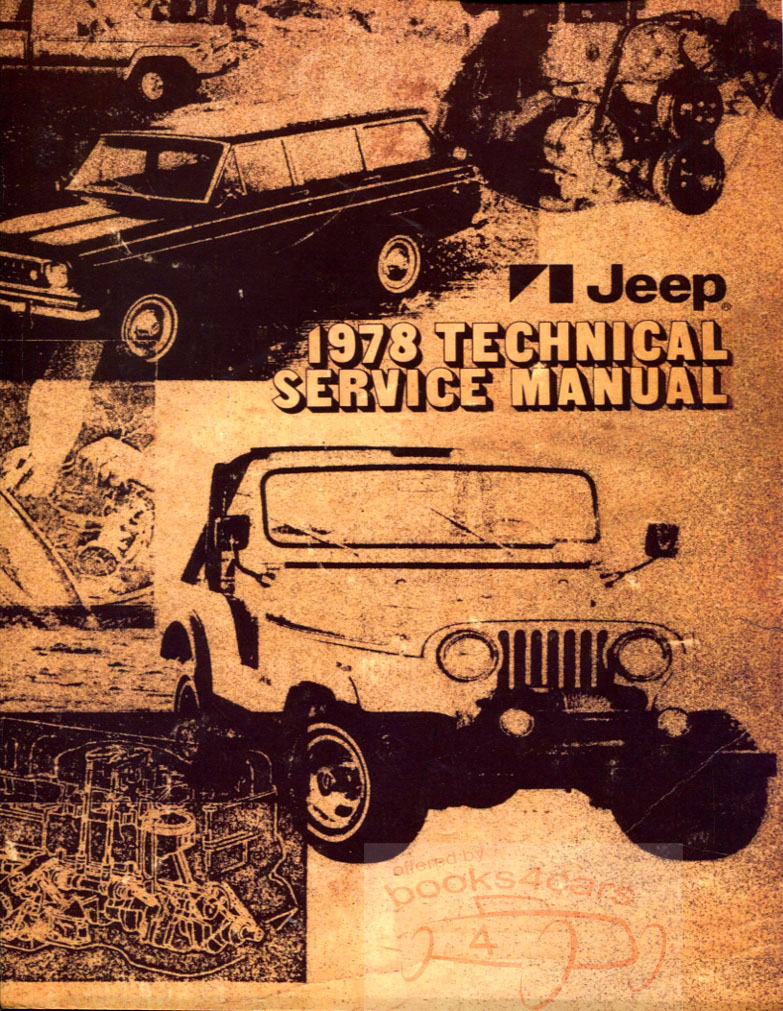 view cover of 1978 Shop Service Repair Manual set 3-volume set by Jeep covering all models including CJ CJ7 Cherokee Grand Wagoneer J10 J20 J30 and more..