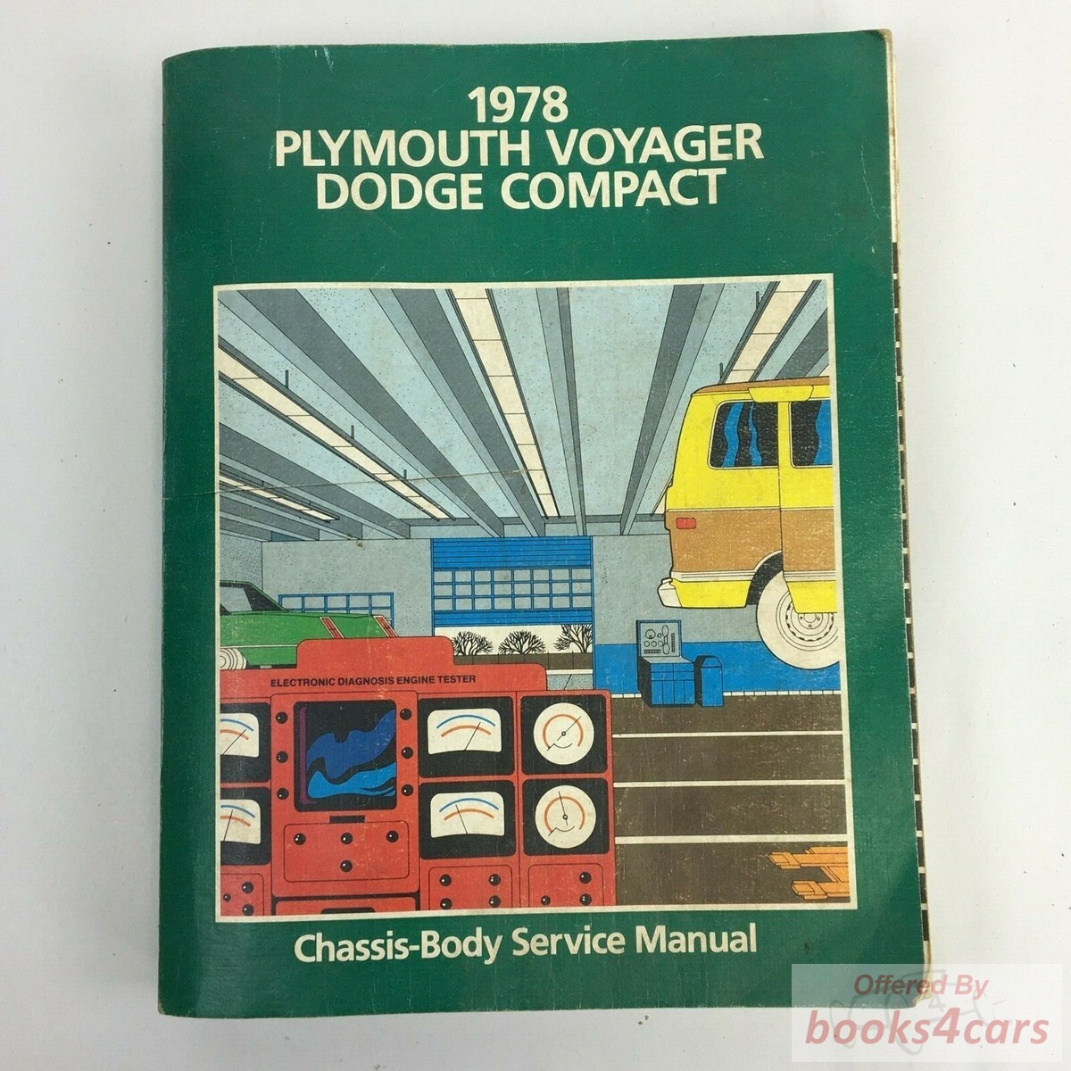view cover of 1978 Compact Van Voyager Shop Service Manual by Dodge Plymouth B100-300 CB300-400 MB300-400 PB100-300