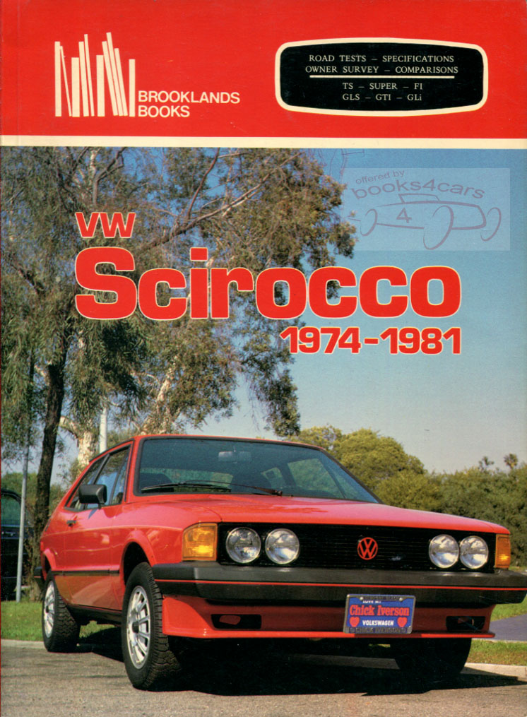 view cover of 1974-1981 VW Scirocco 100 pgs of road test articles on fwd Volkswagen sports coupe compiled by Brooklands