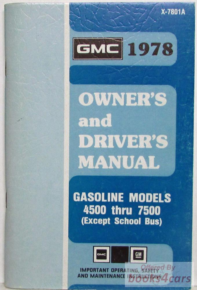 view cover of 1978 GMC Truck Owners Manual 4500 7500 for Gasoline Models