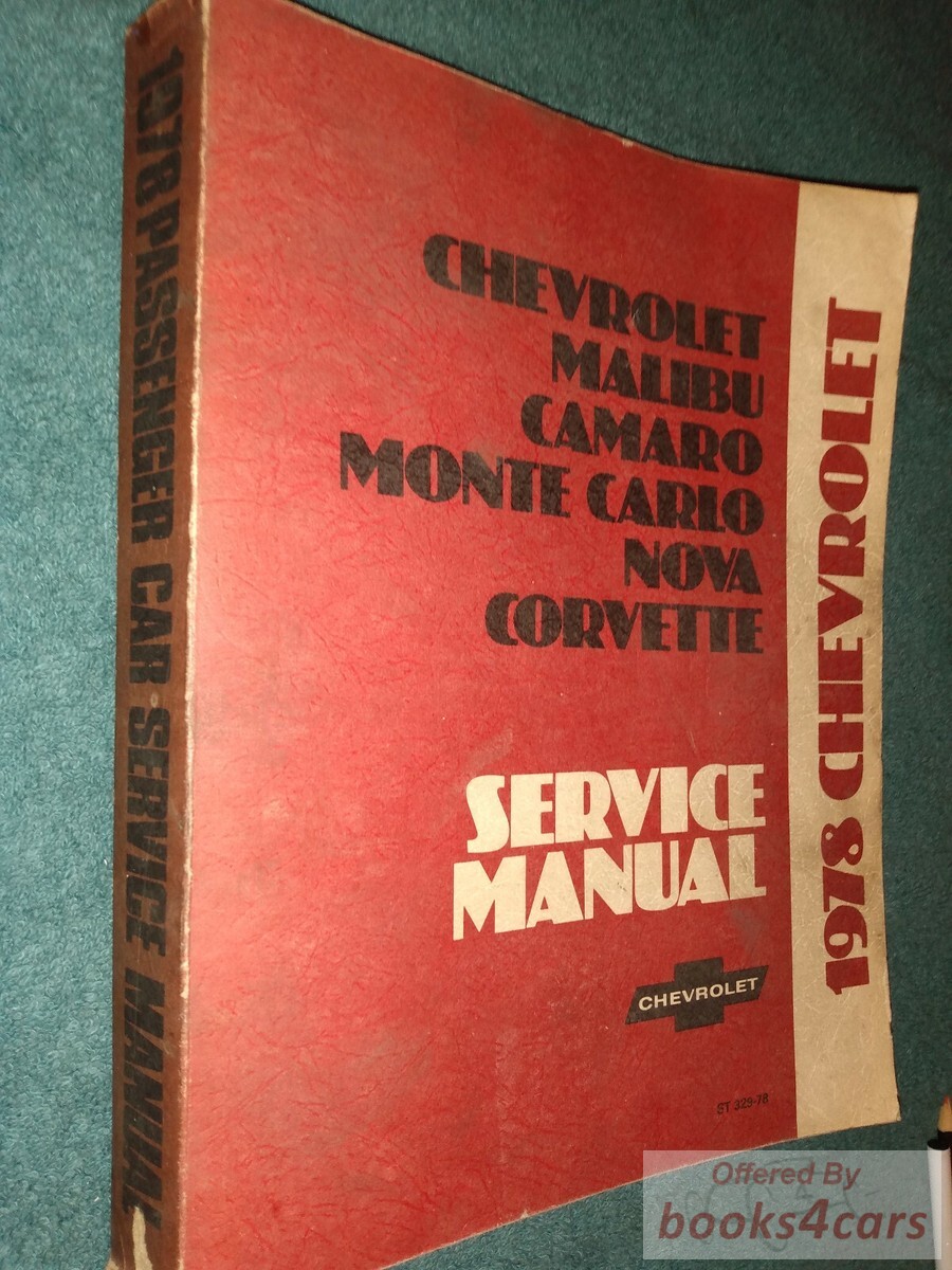 view cover of 1978 Shop Service Repair Manual for Malibu Camaro Monte Carlo Nova Caprice Impala Corvette and other 1978 Chevrolet passenger cars