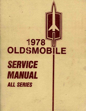 view cover of 1978 Shop Service manual by Oldsmobile for Starfire Omega Cutlass Delta 88 Custom Cruiser 98 Toronado