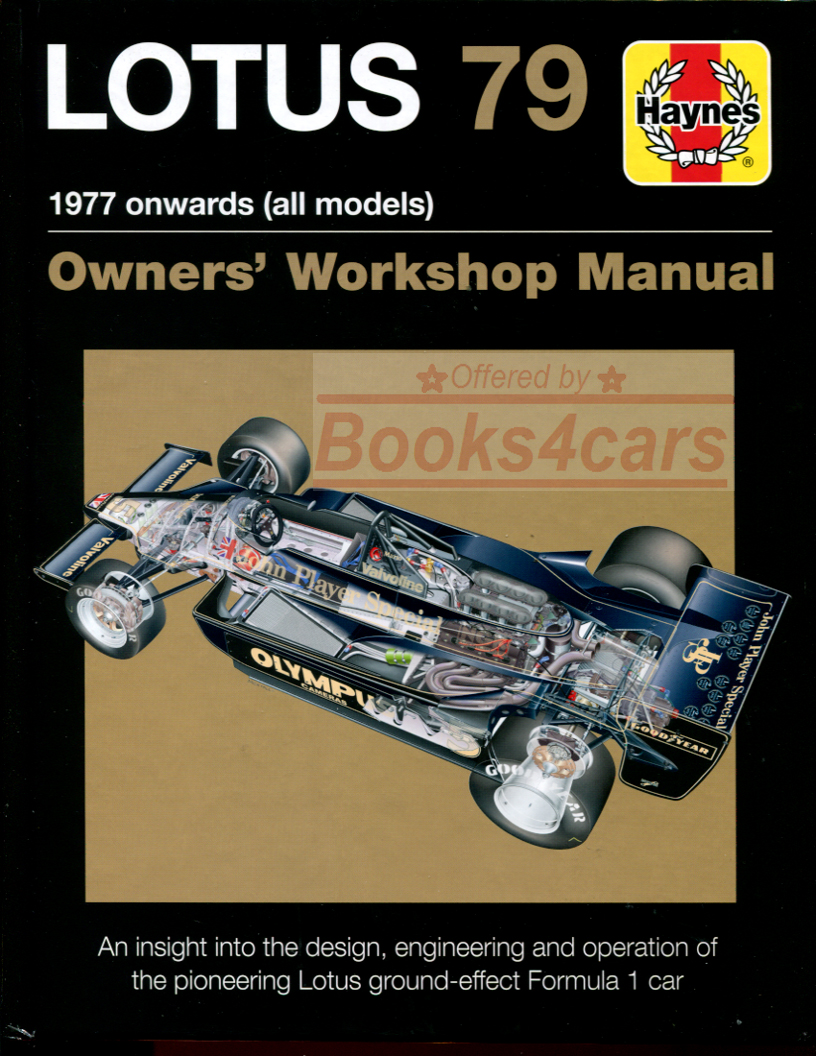 view cover of 1977-1979 Lotus 79 by Haynes insight into Owning Racing & Maintaining by A. Cotton in 156 pages over 300 photos