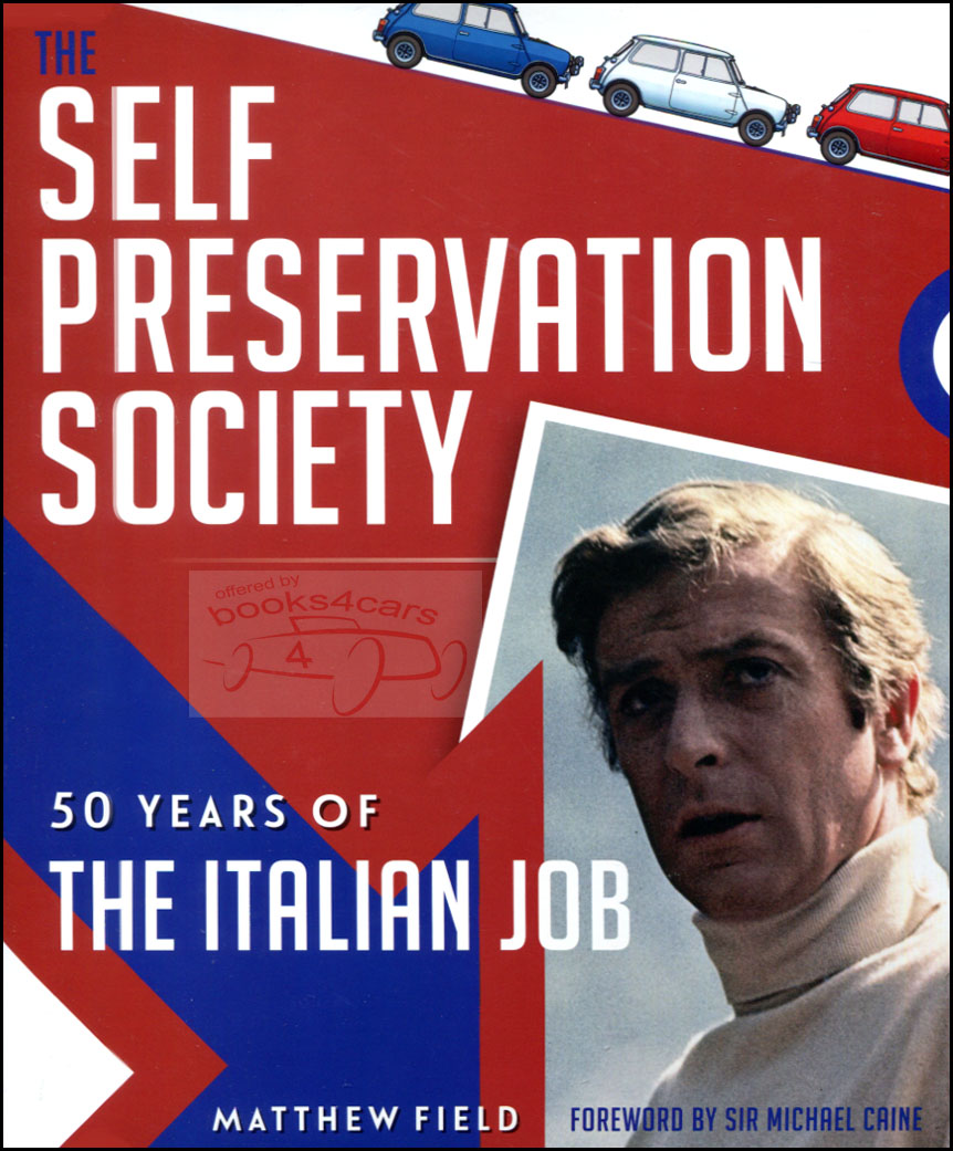 view cover of The Self Preservation Society 50 years of the Italian job by M. Field 336 pages hardcover