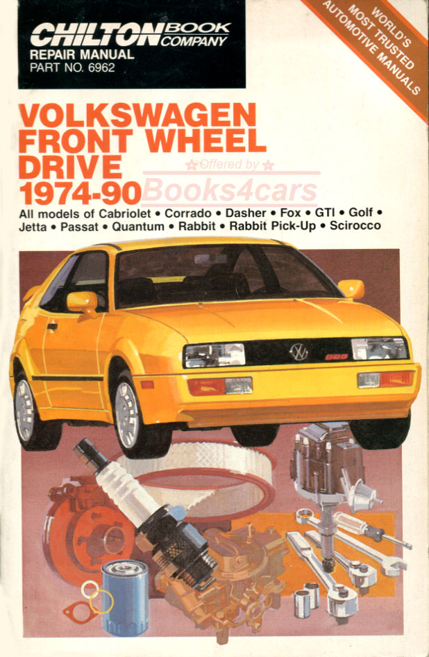 view cover of 1974-1990 all front wheel drive (Dasher Golf Jetta Rabbit Scirocco, etc.), Chilton's Repair & Tune-up guide Volkswagen