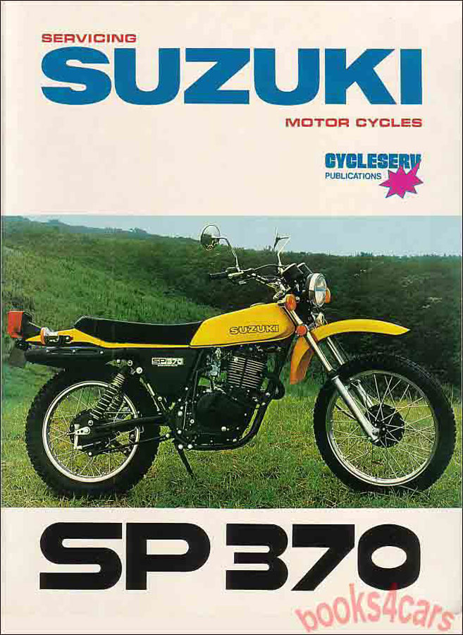 view cover of 1978-1981 SP370 Single Shop Service Repair Manual for Suzuki SP 370: 156 pages by Cycleserv