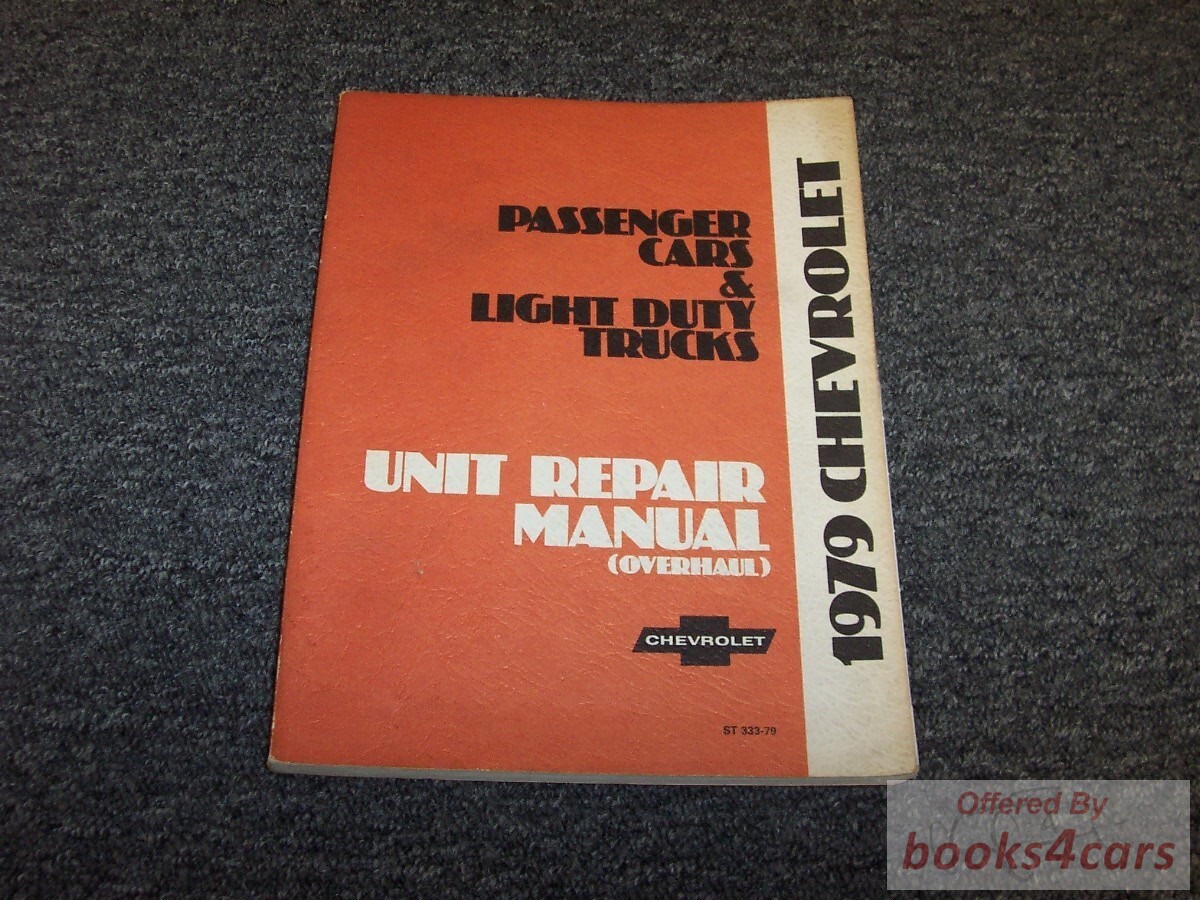 view cover of 1979 Unit Repair Overhaul Shop Service manual for car & truck by Chevrolet & GMC