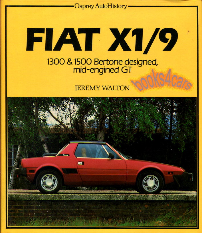 view cover of 1974-1989 Fiat Bertone X1/9 AutoHistory by Osprey & J. Walton 136 pges hardcover