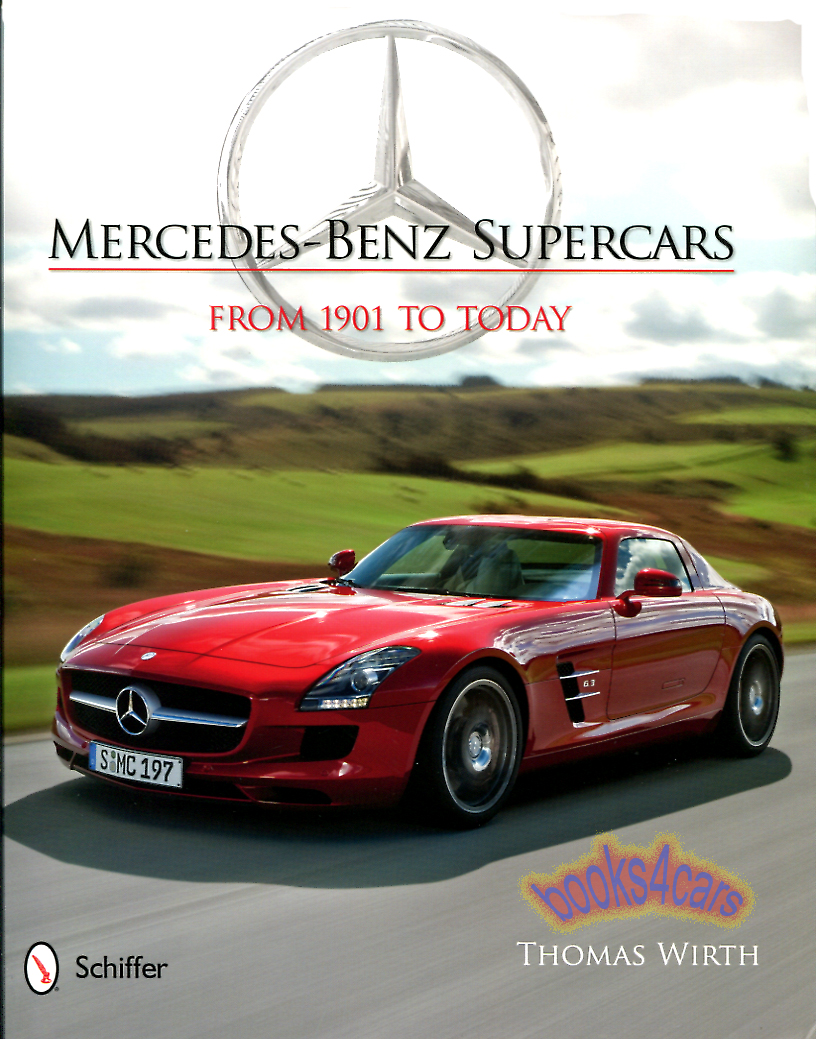 view cover of Mercedes Supercars from 1901 to 2015 176 pages hardcover by Wirth
