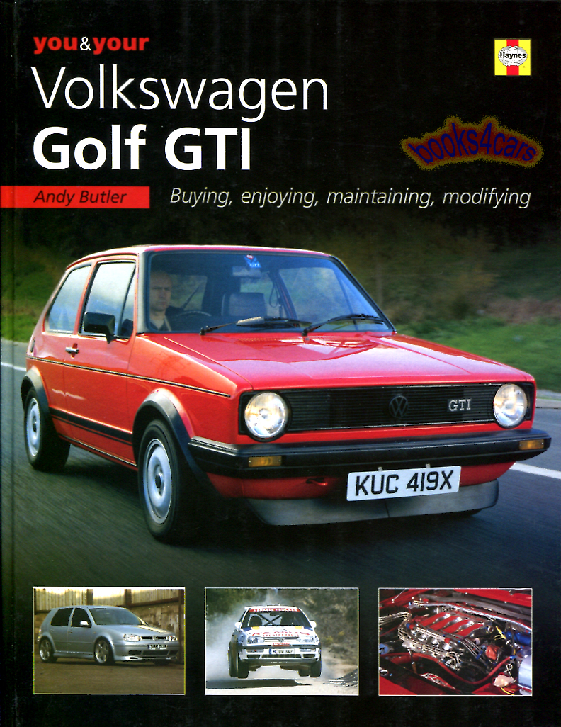 view cover of 1974-2002 You & Your VW Golf GTI by A Butler 160 hardbound pages about buying enjoying maintaining & modifying the Golf GTi & Rabbit by Volkswagen