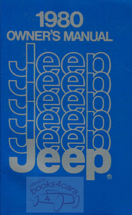 view cover of 1980 Owners Manual by Jeep full line 162 pages include CJ & J CJ7 J10 and more