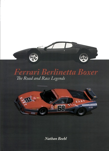 view cover of Ferrari Berlinetta Boxer the Road and Race Legend by N. Beehl in 240 pages Hardcover complete history of the 365GTBB on which the later Testarossa was based including racing history