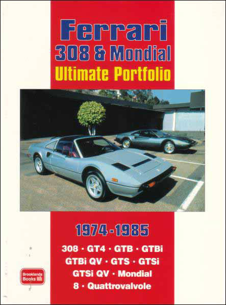 view cover of 1974-1985 Ferrari 308 & Mondial portfolio of articles compiled into book form by Brooklands; 172 pgs. includes 308GTSi, 308GTS, 308GTB, 308GTBi, and many other models...
