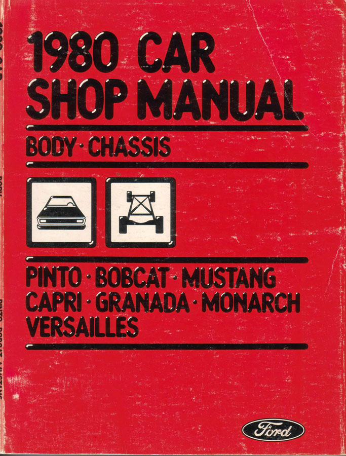 view cover of 1980 Chassis & Body Shop Service Manual for Pinto Bobcat Mustang Capri Granada Monarch & Versailles by Ford Lincoln & Mercury