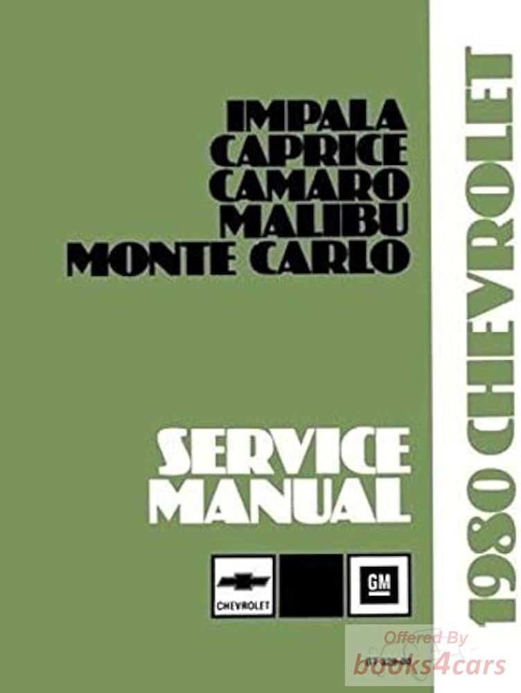 view cover of 1980 Shop Service Repair Manual Impala Caprice Camaro Malibu Monte Carlo El Camino by Chevrolet