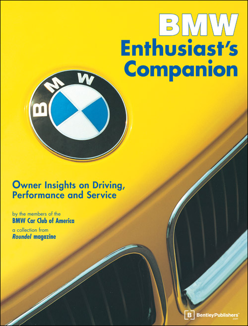 view cover of BMW Enthusiasts companion by BMW Owners club 328 pages of insights on driving, performance, & service