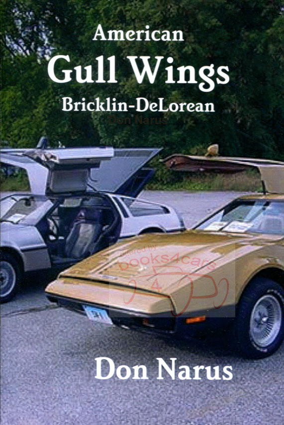 view cover of American GullWings Bricklin & DeLorean by D Narus 60 pages