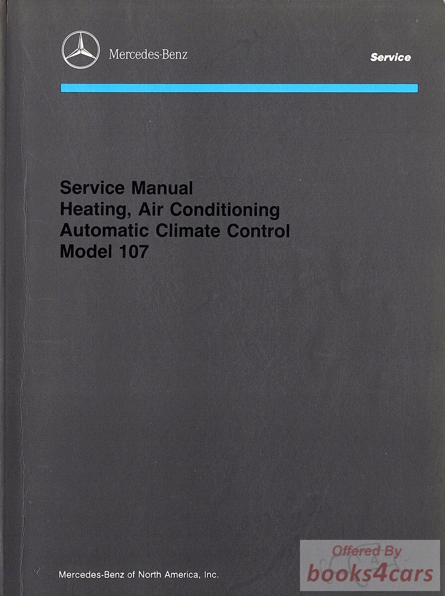 view cover of 1972-1989 SL 107 air conditioning heating climate control Shop Service Repair Manual (107) by Mercedes for 450SL 450SLC 380SL 380SLC 500SL 560SL 500SL 280SL 280 380 450 300 500 560 SL & SLC