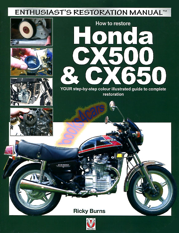 view cover of 1978-1984 How to Restore Honda CX500 & CX650 176 pgs 700 photos by R. Burns
