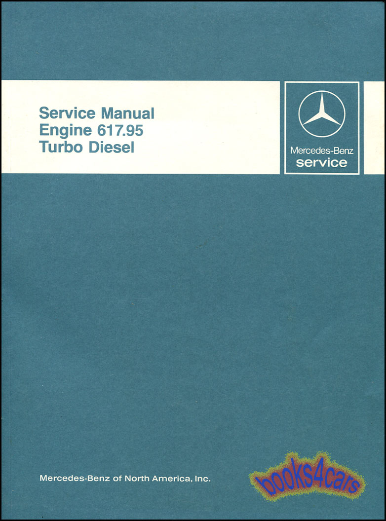 view cover of 1978-1985 Turbo Diesel engine shop service repair manual for Mercedes 300D 300CD 300TD 300SD 123 116 126 617.95 by Mercedes approx 300 pages