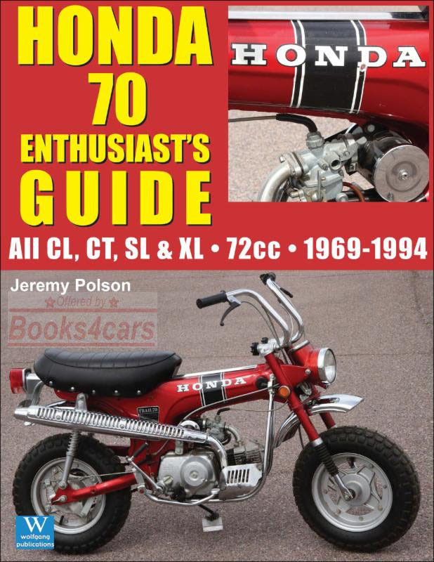 view cover of 1969-1994 Honda 70 Enthusiast's Guide by J Polson 144 color pages with 300 color photos for all CL CT SL & XL Mini Trail models