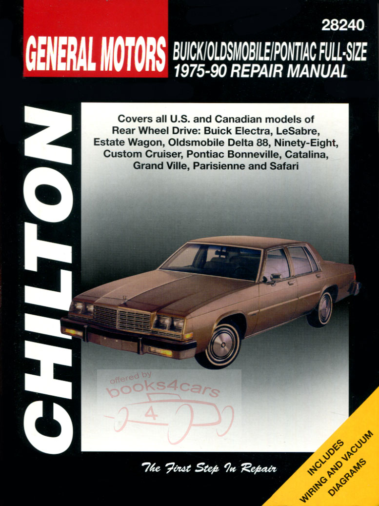 view cover of 1975-1990 RWD Large Format shop service repair Manual for full size Buick Oldsmobile Pontiac by Chiltons for Electra LeSabre Regal Estate Wagon Delta 88 Ninety Eight Custom Cruiser Bonneville Catalina Grand Ville Parisienne Safari