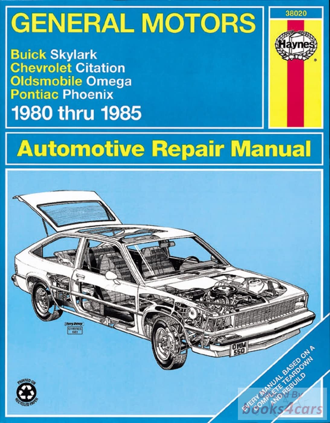view cover of 1980-1985 shop service repair manual Chevrolet Citation Buick Skylark Pontiac Phoenix Oldsmobile Omega by Haynes