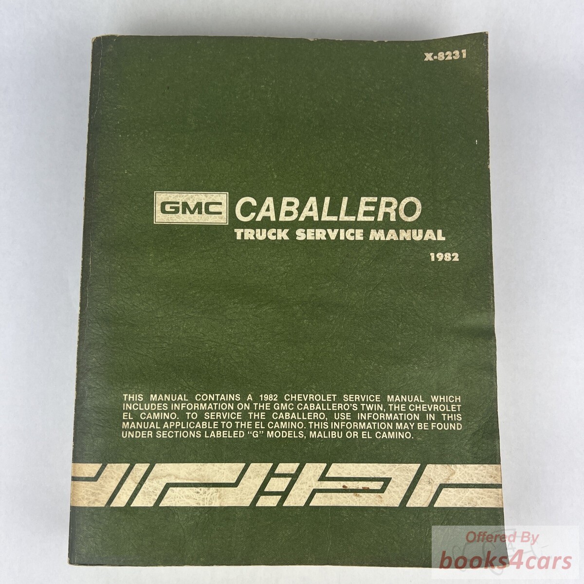 view cover of 1982 Caballero Service manual complete by GMC Also for El Camino.